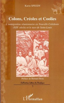 Colons, Créoles et Coolies