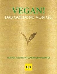 Vegan! Das Goldene von GU