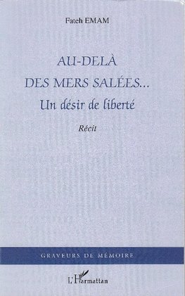 Au-delà des mers salées...