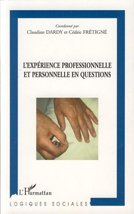 L'expérience professionnelle et personnelle en questions