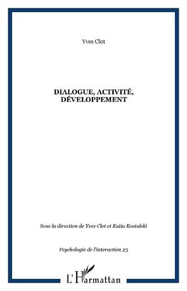 Dialogue, activité, développement