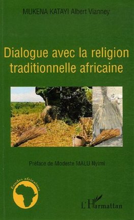 Dialogue avec la religion traditionnelle africaine