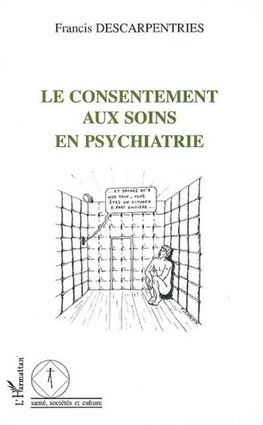 Le consentement aux soins en psychiatrie