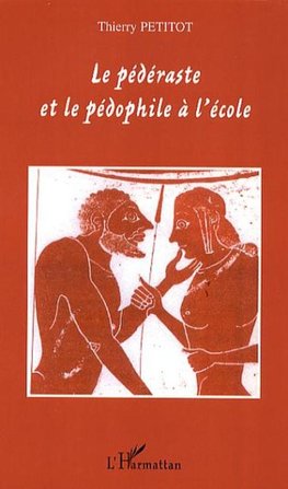 Le pédéraste et le pédophile à l'école