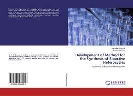 Development of Method for the Synthesis of Bioactive Heterocycles