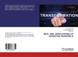 REAL TIME APPLICATIONS OF COMPUTER NETWORK II