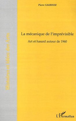 La mécanique de l'imprévisible