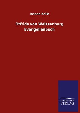 Otfrids von Weissenburg Evangelienbuch