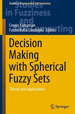 Decision Making with Spherical Fuzzy Sets