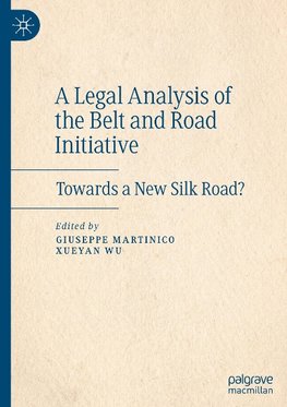 A Legal Analysis of the Belt and Road Initiative