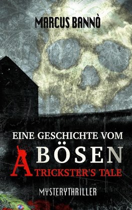 Eine Geschichte vom Bösen