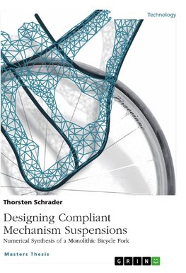 Designing Compliant Mechanism Suspensions. Numerical Synthesis of a Monolithic Bicycle Fork