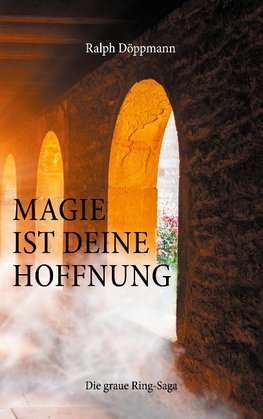 Magie ist deine Hoffnung