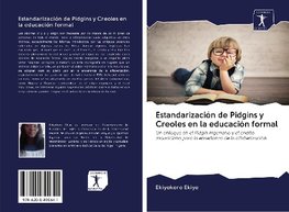 Estandarización de Pidgins y Creoles en la educación formal