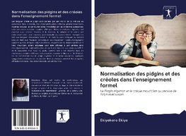 Normalisation des pidgins et des créoles dans l'enseignement formel