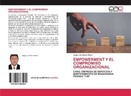 EMPOWERMENT Y EL COMPROMISO ORGANIZACIONAL