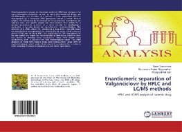 Enantiomeric separation of Valganciclovir by HPLC and LC/MS methods