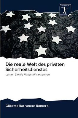 Die reale Welt des privaten Sicherheitsdienstes