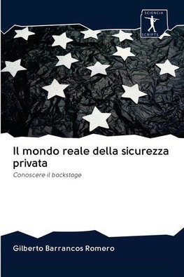 Il mondo reale della sicurezza privata