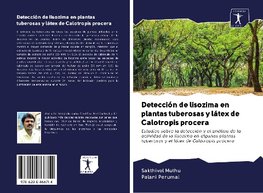 Detección de lisozima en plantas tuberosas y látex de Calotropis procera