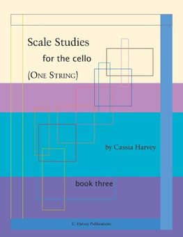 Scale Studies for the Cello (One String), Book Three