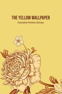 The Yellow Wallpaper