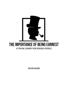 The Importance of Being Earnest