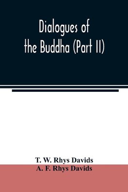 Dialogues of the Buddha (Part II)