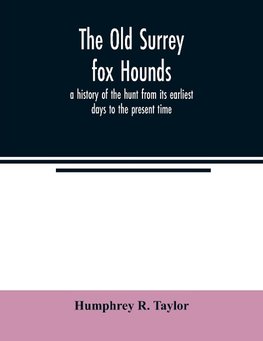 The Old Surrey fox hounds