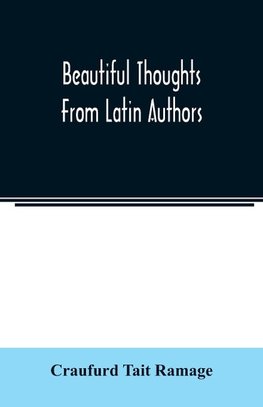 Beautiful thoughts from Latin authors