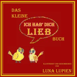 Das kleine "Ich hab' dich lieb" Buch