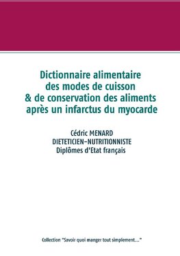 Dictionnaire des modes de cuisson et de conservation des aliments après un infarctus du myocarde