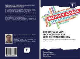 DER EINFLUSS VON TECHNOLOGIEN AUF LIEFERKETTENMETHODEN