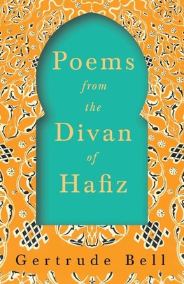 Poems from The Divan of Hafiz