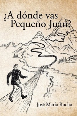 ¿A dónde vas Pequeño Juan?