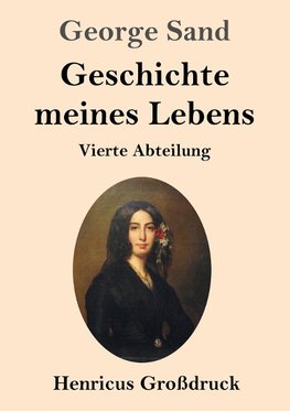 Geschichte meines Lebens (Großdruck)