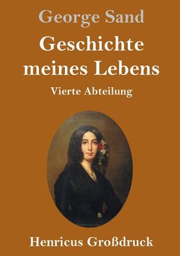 Geschichte meines Lebens (Großdruck)