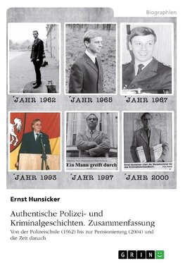 Authentische Polizei- und Kriminalgeschichten. Zusammenfassung