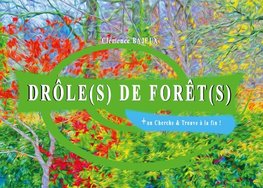 Drôle(s) de forêt(s)