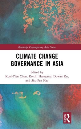 Climate Change Governance in Asia