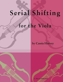 Serial Shifting for the Viola