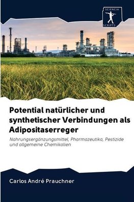 Potential natürlicher und synthetischer Verbindungen als Adipositaserreger