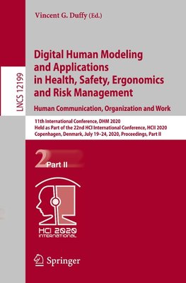 Digital Human Modeling and Applications in Health, Safety, Ergonomics and Risk Management. Human Communication, Organization and Work