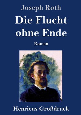 Die Flucht ohne Ende (Großdruck)