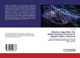 Election Algorithm for AODV Routing Protocol in Mobile Adhoc Network