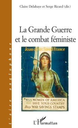 La Grande Guerre et le combat féministe