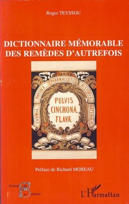 Dictionnaire mémorable des remèdes d'autrefois