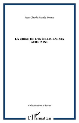 La crise de l'intelligentsia africaine