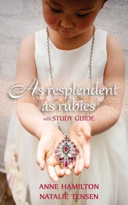 As Resplendent As Rubies (with Study Guide)