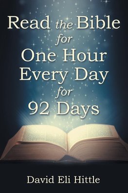 Read the Bible for One Hour Every Day for 92 Days